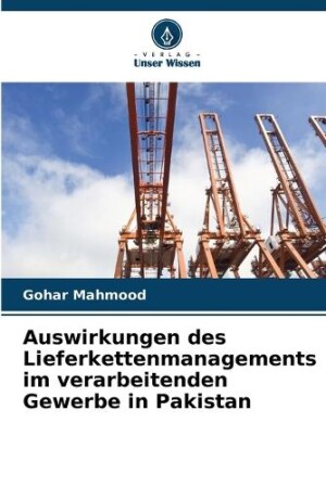 Auswirkungen des Lieferkettenmanagements im verarbeitenden Gewerbe in Pakistan