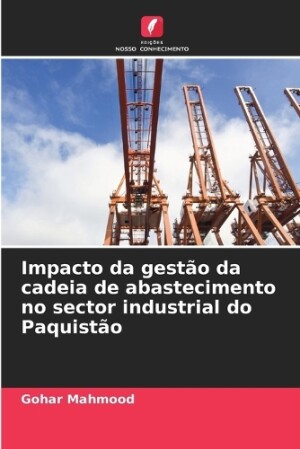 Impacto da gestão da cadeia de abastecimento no sector industrial do Paquistão