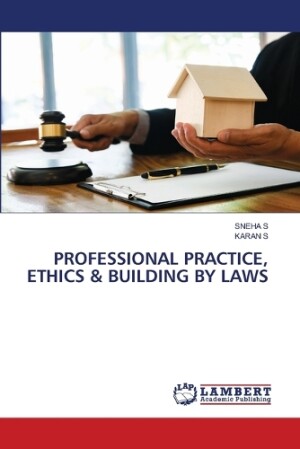 Professional Practice, Ethics & Building by Laws