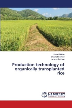 Production technology of organically transplanted rice