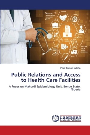 Public Relations and Access to Health Care Facilities