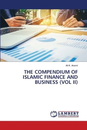 Compendium of Islamic Finance and Business (Vol II)