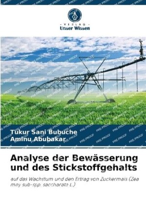 Analyse der Bewässerung und des Stickstoffgehalts