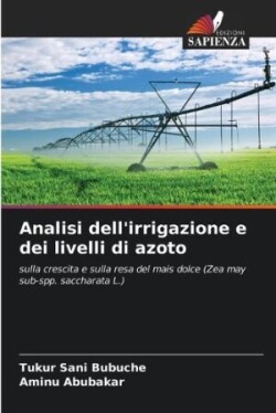 Analisi dell'irrigazione e dei livelli di azoto