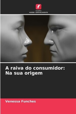 A raiva do consumidor