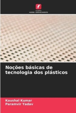 Noções básicas de tecnologia dos plásticos