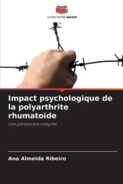 Impact psychologique de la polyarthrite rhumatoïde