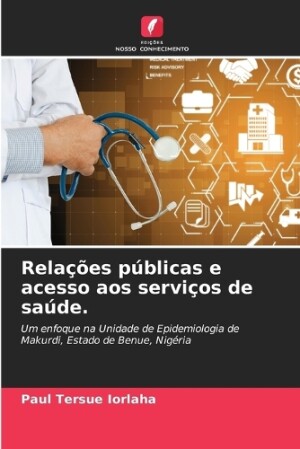 Relações públicas e acesso aos serviços de saúde.