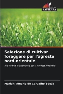 Selezione di cultivar foraggere per l'agreste nord-orientale