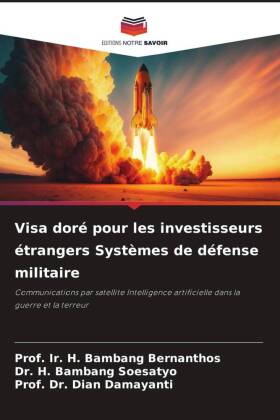 Visa doré pour les investisseurs étrangers Systèmes de défense militaire