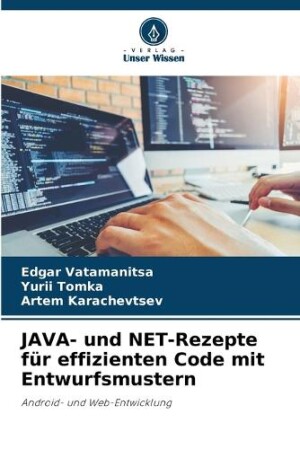 JAVA- und NET-Rezepte für effizienten Code mit Entwurfsmustern