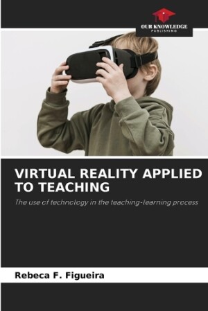 Virtual Reality Applied to Teaching