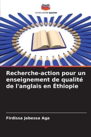 Recherche-action pour un enseignement de qualité de l'anglais en Éthiopie