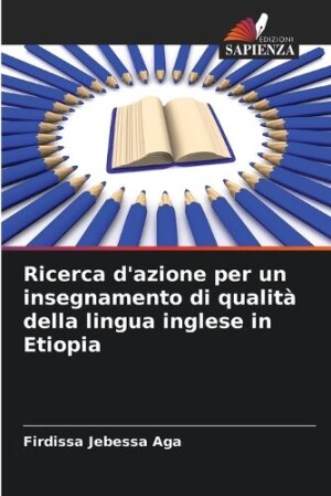 Ricerca d'azione per un insegnamento di qualità della lingua inglese in Etiopia