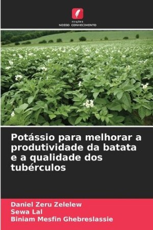 Potássio para melhorar a produtividade da batata e a qualidade dos tubérculos