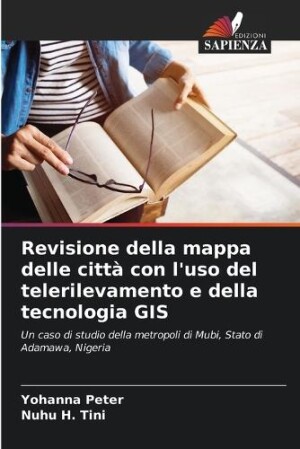 Revisione della mappa delle città con l'uso del telerilevamento e della tecnologia GIS