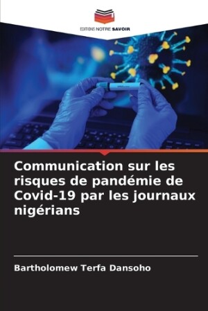 Communication sur les risques de pandémie de Covid-19 par les journaux nigérians