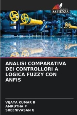 Analisi Comparativa Dei Controllori a Logica Fuzzy Con Anfis