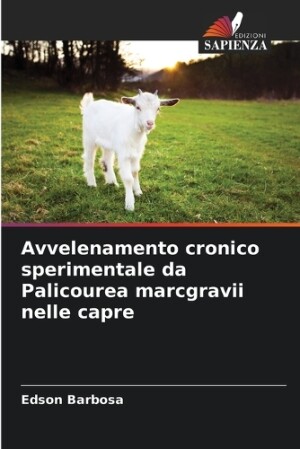 Avvelenamento cronico sperimentale da Palicourea marcgravii nelle capre