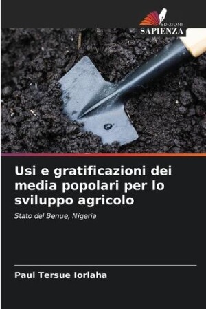 Usi e gratificazioni dei media popolari per lo sviluppo agricolo