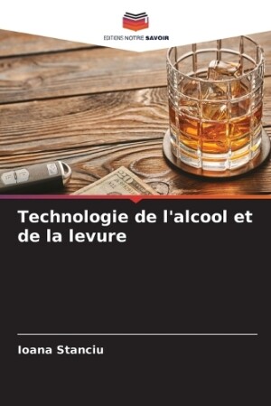 Technologie de l'alcool et de la levure