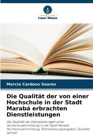 Qualität der von einer Hochschule in der Stadt Marabá erbrachten Dienstleistungen