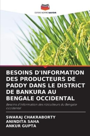 Besoins d'Information Des Producteurs de Paddy Dans Le District de Bankura Au Bengale Occidental