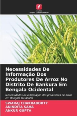 Necessidades De Informação Dos Produtores De Arroz No Distrito De Bankura Em Bengala Ocidental