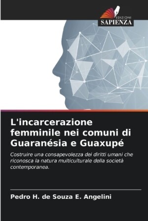 L'incarcerazione femminile nei comuni di Guaranésia e Guaxupé