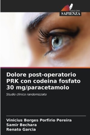 Dolore post-operatorio PRK con codeina fosfato 30 mg/paracetamolo