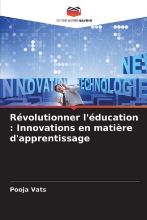 R�volutionner l'�ducation