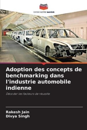 Adoption des concepts de benchmarking dans l'industrie automobile indienne