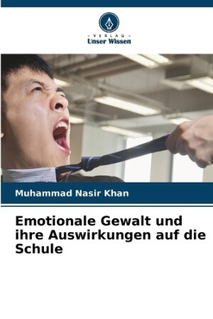 Emotionale Gewalt und ihre Auswirkungen auf die Schule