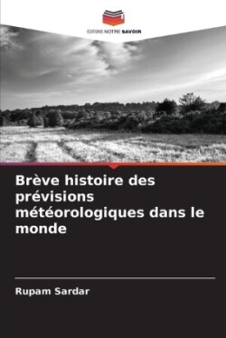 Brève histoire des prévisions météorologiques dans le monde