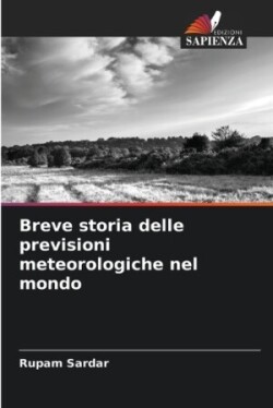 Breve storia delle previsioni meteorologiche nel mondo