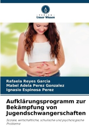 Aufkl�rungsprogramm zur Bek�mpfung von Jugendschwangerschaften