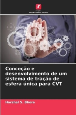 Conceção e desenvolvimento de um sistema de tração de esfera única para CVT