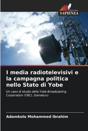 I media radiotelevisivi e la campagna politica nello Stato di Yobe