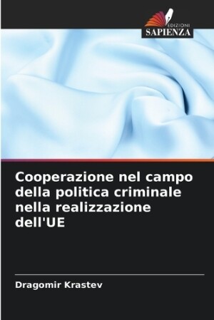 Cooperazione nel campo della politica criminale nella realizzazione dell'UE