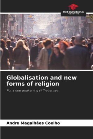 Globalisation and new forms of religion