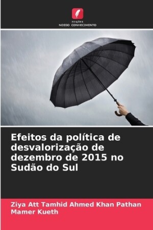 Efeitos da política de desvalorização de dezembro de 2015 no Sudão do Sul