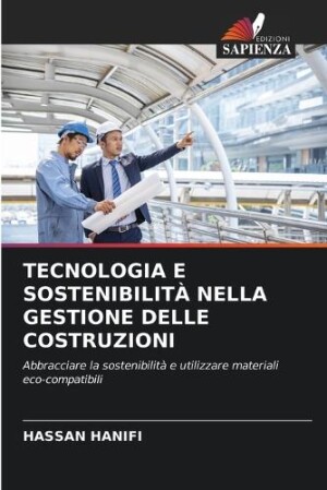 Tecnologia E Sostenibilità Nella Gestione Delle Costruzioni