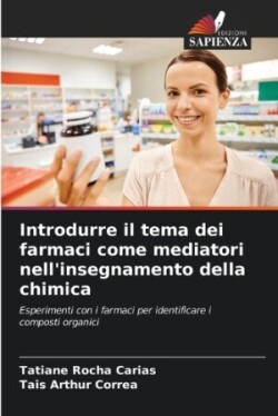 Introdurre il tema dei farmaci come mediatori nell'insegnamento della chimica