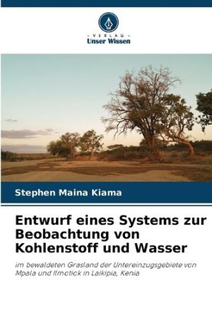 Entwurf eines Systems zur Beobachtung von Kohlenstoff und Wasser