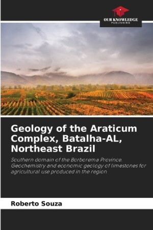 Geology of the Araticum Complex, Batalha-AL, Northeast Brazil