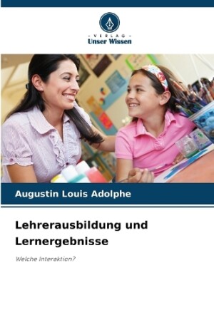 Lehrerausbildung und Lernergebnisse