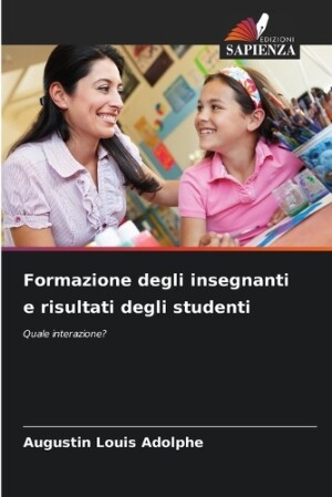 Formazione degli insegnanti e risultati degli studenti