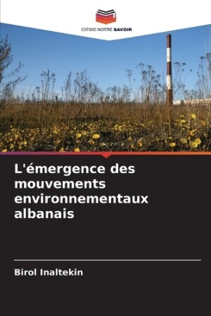 L'émergence des mouvements environnementaux albanais