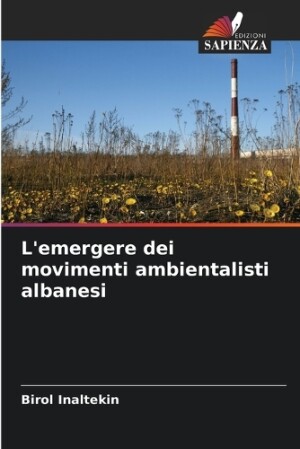 L'emergere dei movimenti ambientalisti albanesi