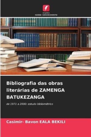 Bibliografia das obras literárias de ZAMENGA BATUKEZANGA